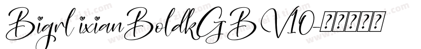 Bigrl ixianBoldkGBV10字体转换